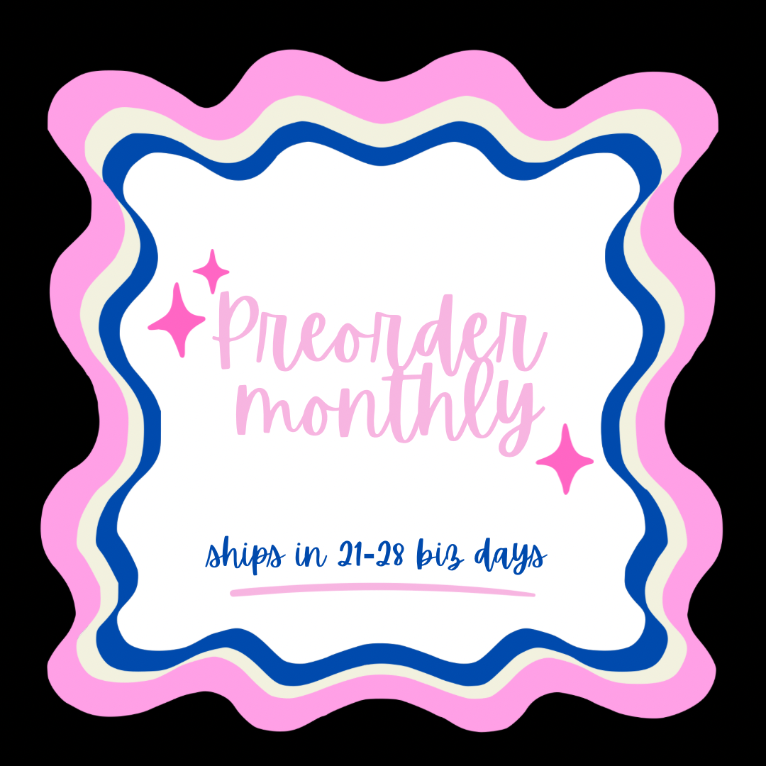 MONTHLY PREORDER
